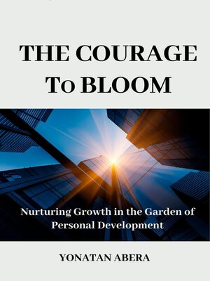 cover image of The Courage to Bloom
